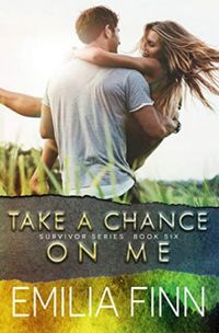 Take A Chance On Me: Book 2 of the Marc and Meg Duet