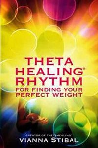 ThetaHealing Rhythm for Finding Your Perfect Weight