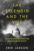 The Splendid and the Vile: A Saga of Churchill, Family and Defiance During the Blitz (English Edition)