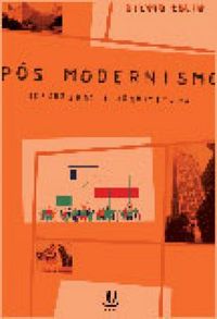 Ps-modernismo: repensando a arquitetura