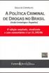 A Política Criminal de Drogas no Brasil