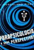 Parapsicologia e suas Perspectivas