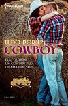 Tudo por um Cowboy (Harlequin Coleo Cowboy Livro 1)