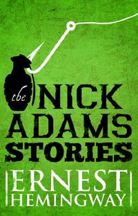 Nick Adams Stories (English Edition)