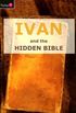 Ivan and the hidden bible