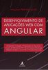 Desenvolvimento de aplicaes web com Angular