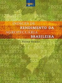 ndices de rendimento da agropecuria brasileira