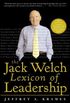 The Jack Welch Lexicon of Leadership: Over 250 Terms, Concepts, Strategies & Initiatives of the Legendary Leader (CLS.EDUCATION) (English Edition)