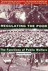Regulating the Poor: The Functions of Public Welfare (English Edition)