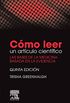 Cmo leer un artculo cientfico: Las bases de la medicina basada en la evidencia (Spanish Edition)