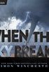 When the Sky Breaks: Hurricanes, Tornadoes, and the Worst Weather in the World (Smithsonian) (English Edition)