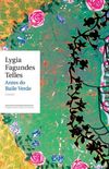 Antes do baile verde :contos/Lygia Fagundes Telles