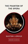 The Phantom of the Opera (AmazonClassics Edition)