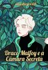 Draco Malfoy e a Cmara Secreta