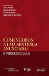 Comentrios a uma sentena anunciada: o Processo Lula