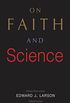 On Faith and Science (English Edition)