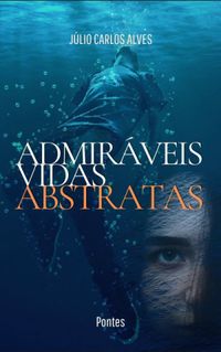 ADMIRVEIS VIDAS ABSTRATAS (eBook)