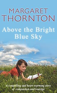 Above the Bright Blue Sky (English Edition)