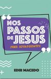 Nos Passos de Jesus para adolescentes
