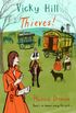 Vicky Hill: Thieves! (English Edition)