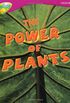 Oxford Reading Tree: Level 10: Treetops Non-Fiction: The Power of Plants