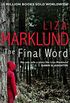 The Final Word (Annika Bengtzon 11) (English Edition)