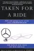 Taken for a Ride: Cars, Crisis, And A Company Once Called (English Edition)