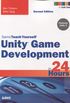 Unity Game Development in 24 Hours, Sams Teach Yourself (2nd Edition)