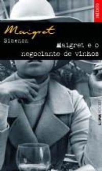 Maigret e o Negociante de Vinhos