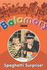 Balamory: Spaghetti Surprise - Storybook