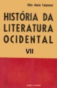 Histria da Literatura Ocidental, Vol. VII