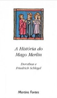 A Histria do Mago Merlin