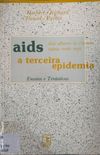 AIDS, a terceira epidemia
