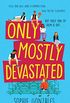 Only Mostly Devastated (English Edition)