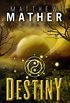 Destiny (The New Earth Series Book 4) (English Edition)