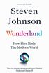 Wonderland: How Play Made the Modern World (English Edition)
