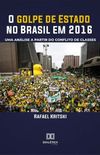 O Golpe de Estado no Brasil em 2016: uma anlise a partir do conflito de classes