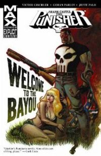 Punisher: Frank Castle Max - Welcome To The Bayou