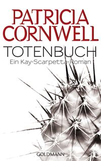 Totenbuch: Band 15 - Ein Kay-Scarpetta-Roman