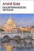 Os Subterrneos do Vaticano - Andr Gide (Prmio Nobel)