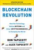 Blockchain Revolution: How the Technology Behind Bitcoin Is Changing Money, Business, and the World (English Edition)