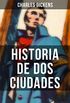 Historia de dos ciudades (Novela histrica) (Spanish Edition)