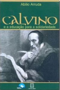 Calvino e a Educao Para a Solidariedade