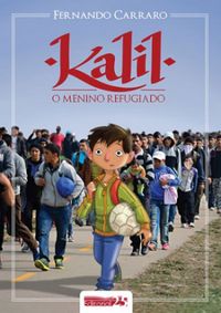 Kalil: O Menino Refugiado