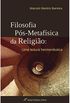 Filosofia Ps-Metafsica da Religio. Uma Leitura Hermenutica