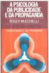 A Psicologia da Publicidade e da Propaganda