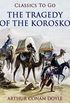 The Tragedy of the Korosko (Classics To Go) (English Edition)