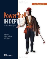 Powershell in Depth: An Administrator