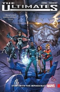 The Ultimates: Omniversal Vol. 1: Start With The Impossible