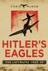 Hitlers Eagles: The Luftwaffe 193345 (English Edition)
